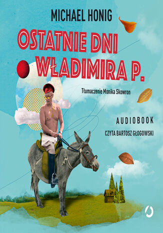 Ostatnie dni Władimira P Michael Honig - audiobook MP3