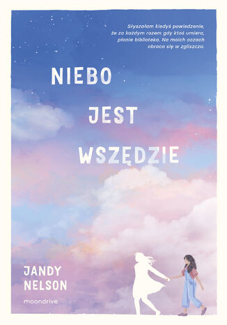 Niebo jest wszędzie Jandy Nelson - okladka książki