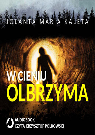 W cieniu Olbrzyma Jolanta Maria Kaleta - okladka książki