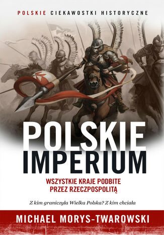 Polskie Imperium Michael Morys-Twarowski - okladka książki