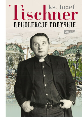 Rekolekcje paryskie Józef Tischner - okladka książki