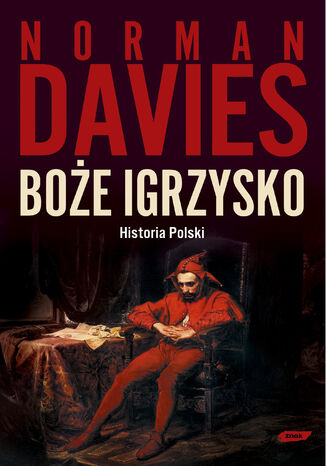 Boże igrzysko. Historia Polski Norman Davies - okladka książki