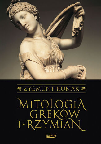 Mitologia Greków i Rzymian Zygmunt Kubiak - okladka książki