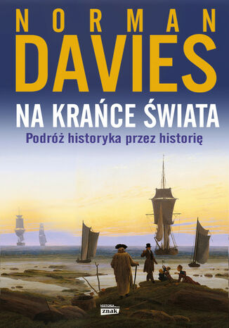 Na krańce świata Norman Davies - okladka książki