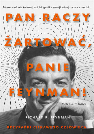 Pan raczy żartować, panie Feynman!. Przypadki ciekawego człowieka Richard P. Feynman - okladka książki