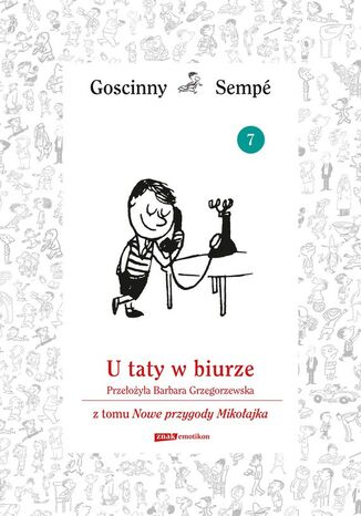 U taty w biurze z tomu Nowe przygody Mikołajka. Minibook René Goscinny, Jean-Jacques Sempé - okladka książki