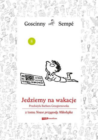 Jedziemy na wakacje z tomu Nowe przygody Mikołajka. Minibook René Goscinny, Jean-Jacques Sempé - okladka książki