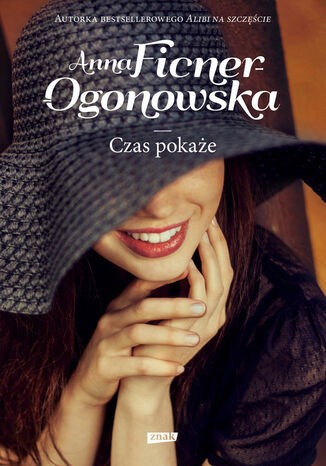 Czas pokaże Anna Ficner-Ogonowska - okladka książki