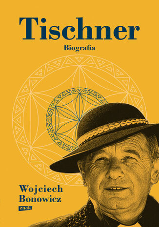 Tischner. Biografia Wojciech Bonowicz - okladka książki