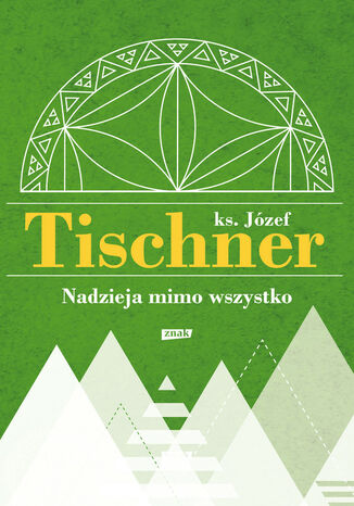 Nadzieja mimo wszystko Józef Tischner - okladka książki