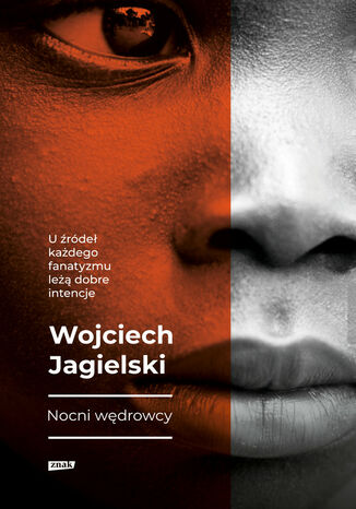 Nocni Wędrowcy Wojciech Jagielski - okladka książki