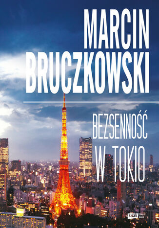 Bezsenność w Tokio Marcin Bruczkowski - okladka książki