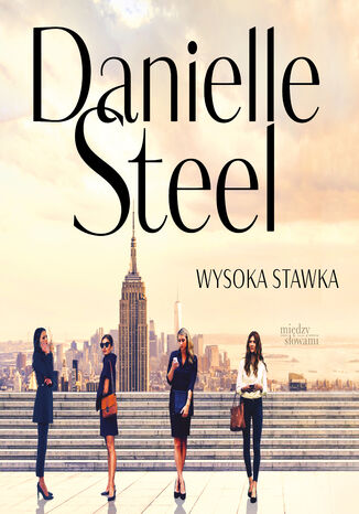 Wysoka stawka Danielle Steel - okladka książki