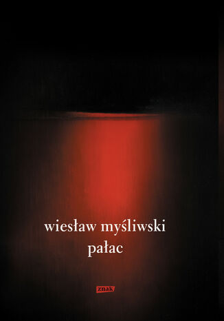 Pałac (2021) Wiesław Myśliwski - okladka książki