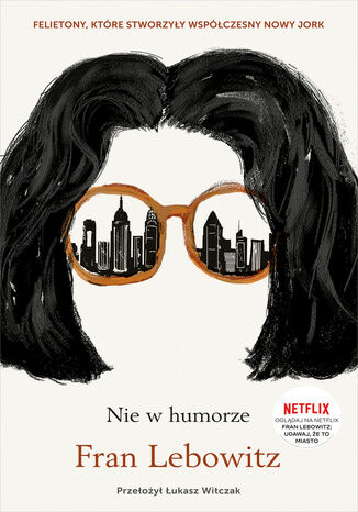 Nie w humorze Fran Lebowitz - okladka książki