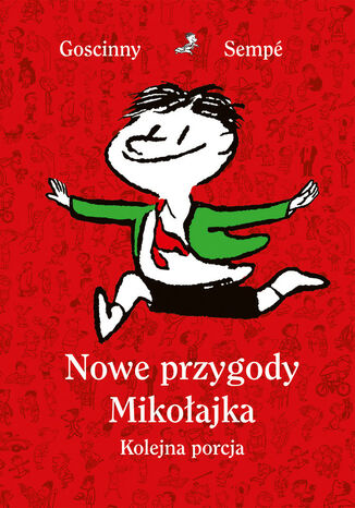 Nowe przygody Mikołajka. Kolejna porcja René Goscinny, Jean-Jacques Sempé - okladka książki