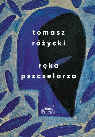 Ręka pszczelarza Tomasz Różycki - okladka książki