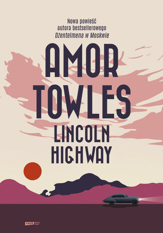 Lincoln Highway Amor Towles - okladka książki