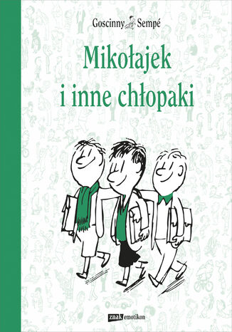 Mikołajek i inne chłopaki Rene Goscinny, Jean-Jacques Sempé - okladka książki