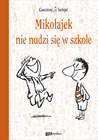 Mikołajek nie nudzi się w szkole Rene Goscinny, Jean-Jacques Sempé - okladka książki