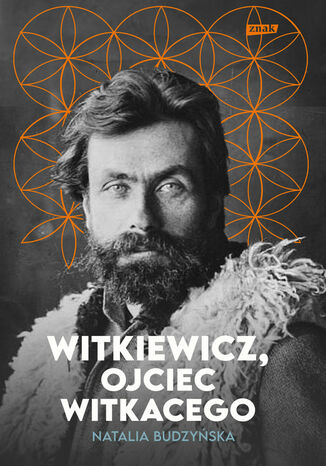 Witkiewicz. Ojciec Witkacego Natalia Budzyńska - okladka książki