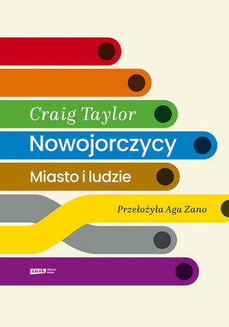 Nowojorczycy. Miasto i ludzie Craig Taylor - okladka książki