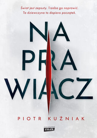 Naprawiacz Piotr Kuźniak - okladka książki