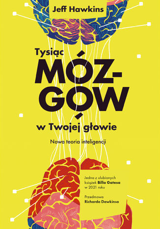 Tysiąc mózgów w twojej głowie. Nowa teoria inteligencji Jeff Hawkins - okladka książki