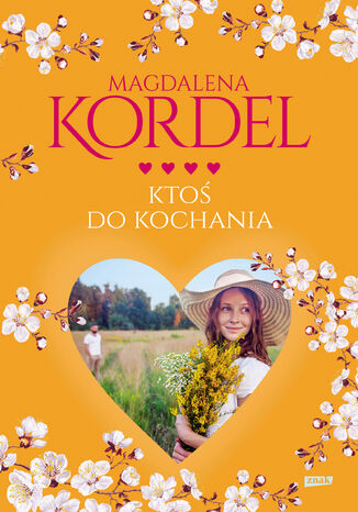 Ktoś do kochania Magdalena Kordel - okladka książki