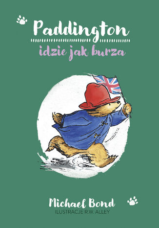 Paddington idzie jak burza Michael Bond - okladka książki