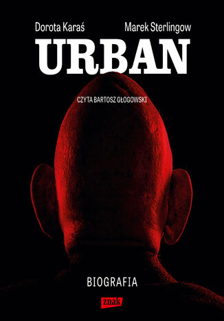 Urban. Biografia Dorota Karaś, Marek Sterlingow - audiobook MP3