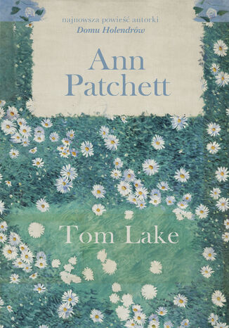 Tom Lake Ann Patchett - okladka książki