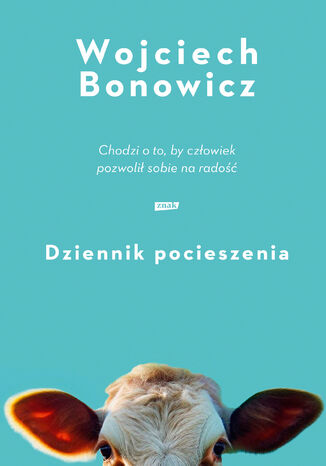 Dziennik pocieszenia Wojciech Bonowicz - okladka książki