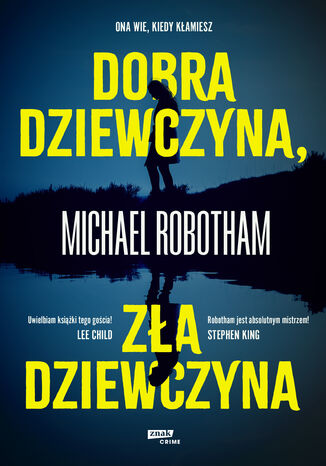 Dobra dziewczyna, zła dziewczyna Michael Robotham - okladka książki