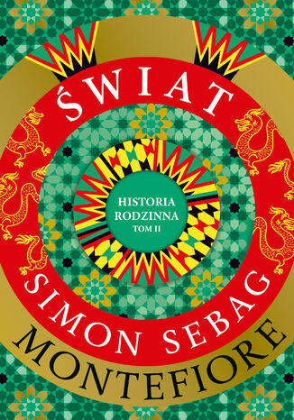 Świat. Historia rodzinna Simon Sebag Montefiore - okladka książki