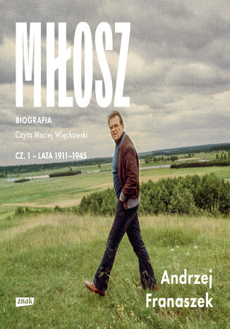 Miłosz. Biografia. Tom 1 Andrzej Franaszek - okladka książki