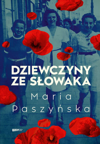 Dziewczyny ze Słowaka Maria Paszyńska - okladka książki