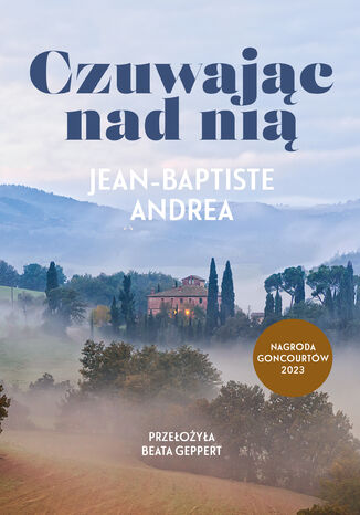 Czuwając nad nią Jean-Baptiste Andrea - okladka książki