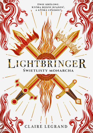 Lightbringer. Świetlisty monarcha Claire Legrand - okladka książki