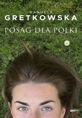 Posag dla Polki Manuela Gretkowska - okladka książki