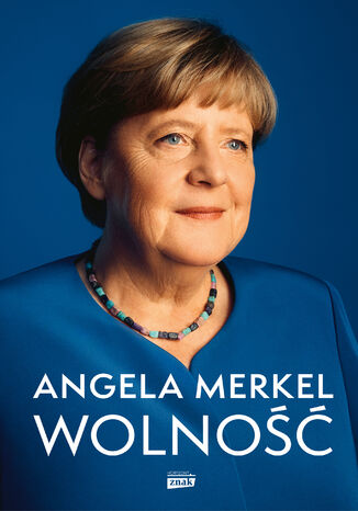 Wolność. Wspomnienia 19542021 Angela Merkel, Beate Baumann - okladka książki