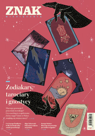 Miesięcznik ZNAK 827 (04/2024) - Zodiakary, tarociary i gnostycy Autor zbiorowy - okladka książki