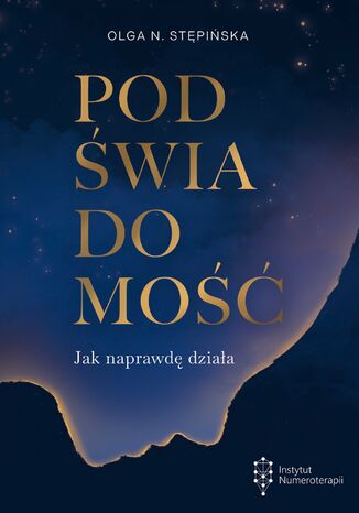 Podświadomość. Jak naprawdę działa Olga N Stępińska - okladka książki