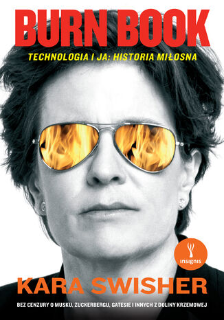 Burn Book. Technologia i ja: historia miłosna Kara Swisher - okladka książki