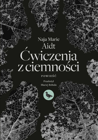 Ćwiczenia z ciemności Naja Marie Aidt - okladka książki