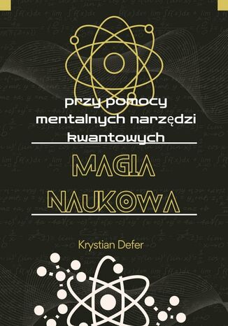 Magia Naukowa Krystian Defer - okladka książki