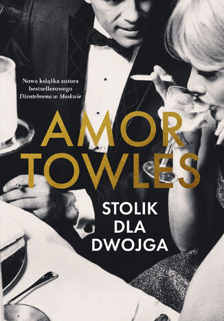 Stolik dla dwojga Amor Towles - okladka książki