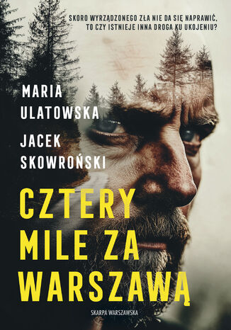 Cztery Mile za Warszawą Maria Ulatowska, Jacek Skowroński - okladka książki