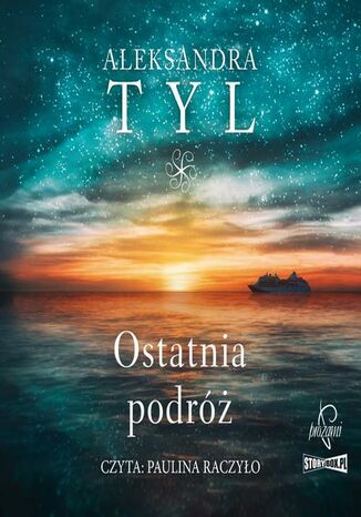 Ostatnia podróż Aleksandra  Tyl - audiobook MP3