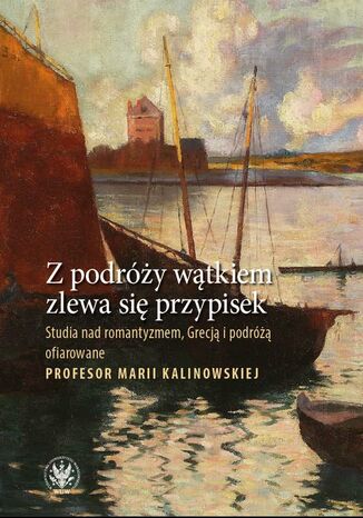 Z podróży wątkiem zlewa się przypisek Przemysław Kaniecki, Marcin Leszczyński - okladka książki